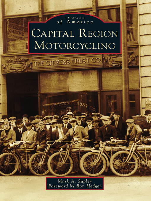 Title details for Capital Region Motorcycling by Mark A. Supley - Available